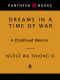 [Memoirs 01] • Dreams in a Time of War